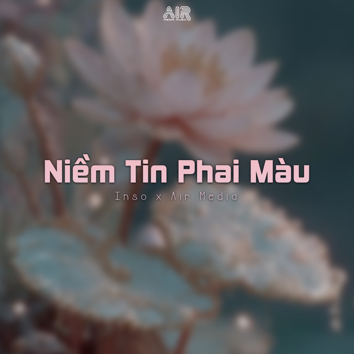 Niềm Tin Phai Màu (Remix) [feat. Air Media] - Single by Inso album cover