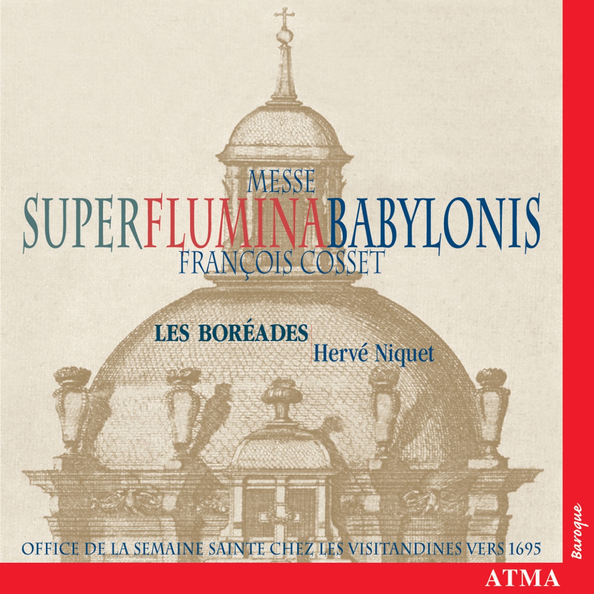 Cosset: Messe Super Flumina Babylonis by Hervé Niquet & Les Boreades de Montreal album cover