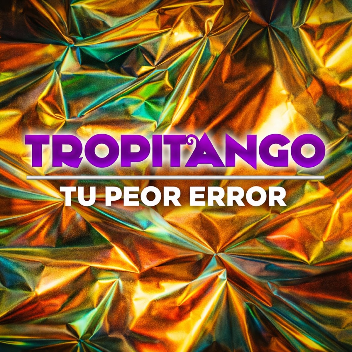 Tu Peor Error - Single by Tropitango album cover
