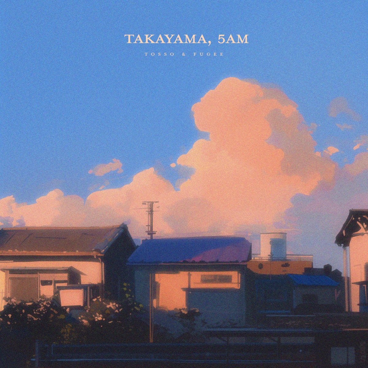 Takayama, 5Am - Single by Tosso & Fugee album cover