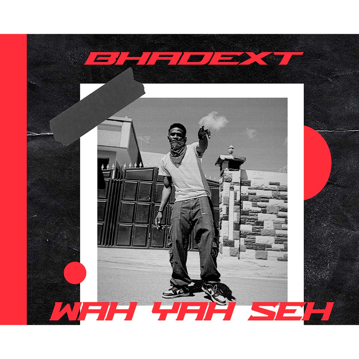 Wah Yah Seh - Single by Bhadext album cover