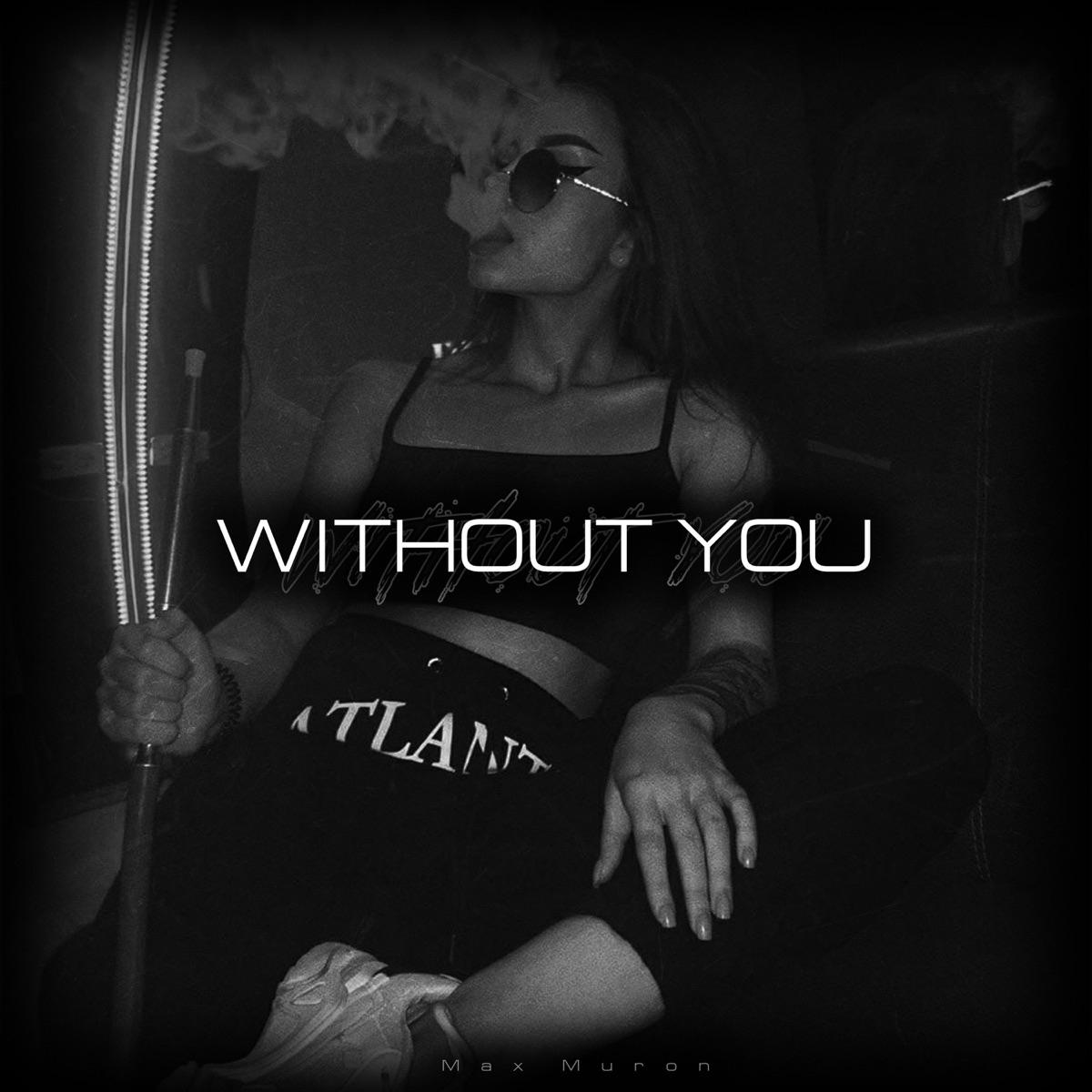 Without You - Single by Max Muron album cover