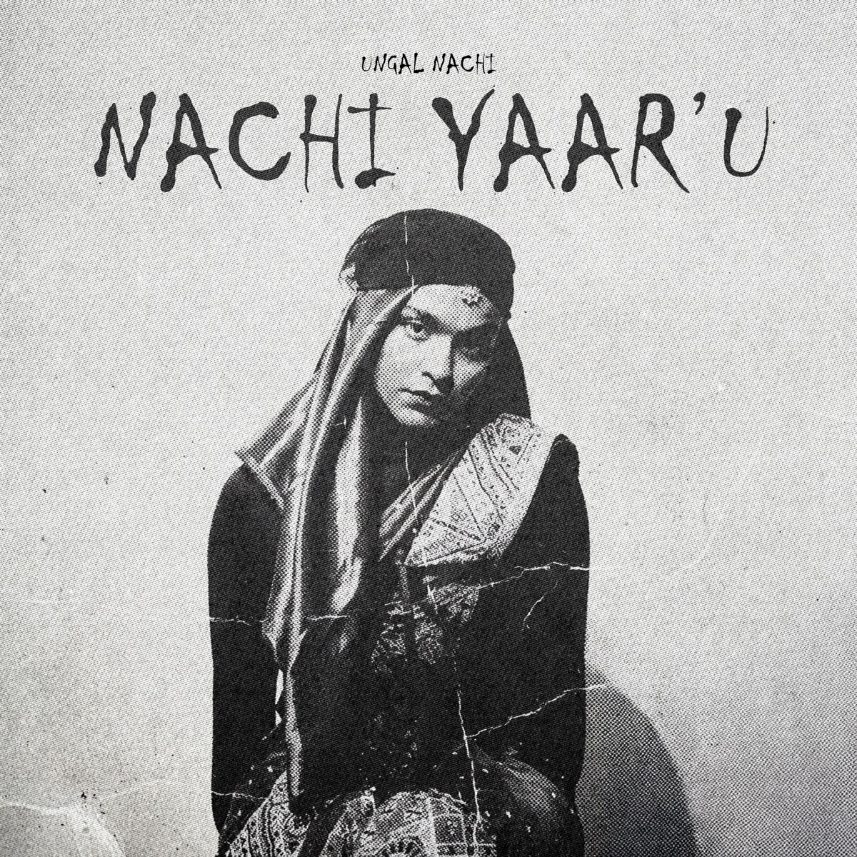 NACHI YAAR'U by Ungal Nachi album cover