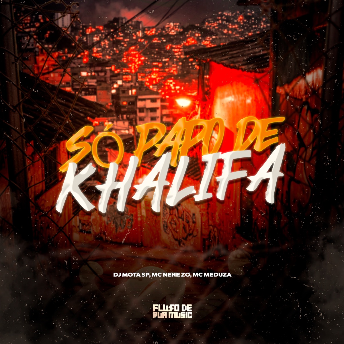 Só Papo de Khalifa - Single by Mc Nene ZO & MC MEDUZA album cover