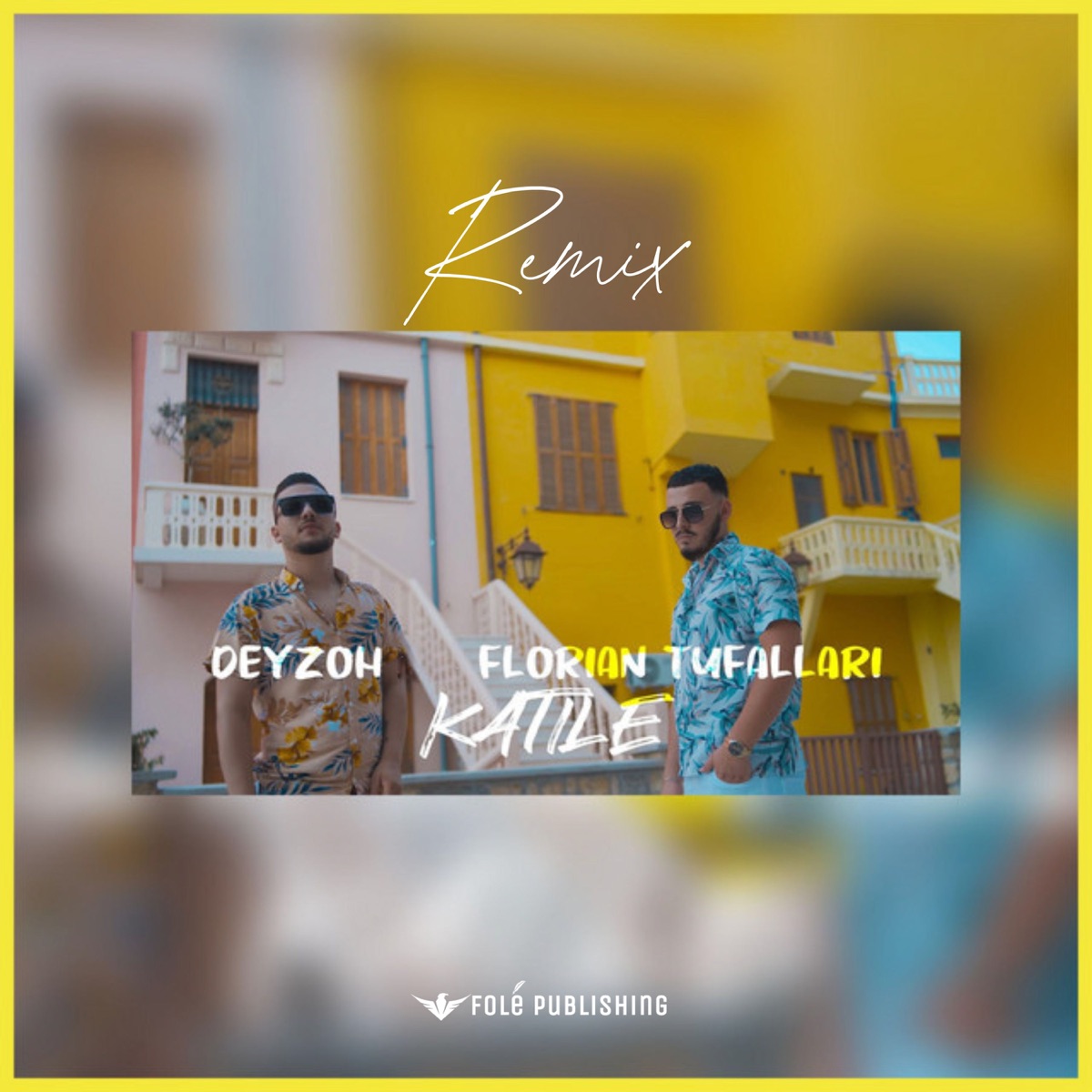KATILE (Remix) - Single by Deyzoh & Florian Tufallari album cover