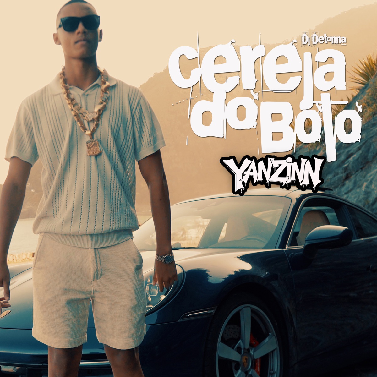 Cereja do Bolo - Single by DJ Detonna & Yanzinn album cover