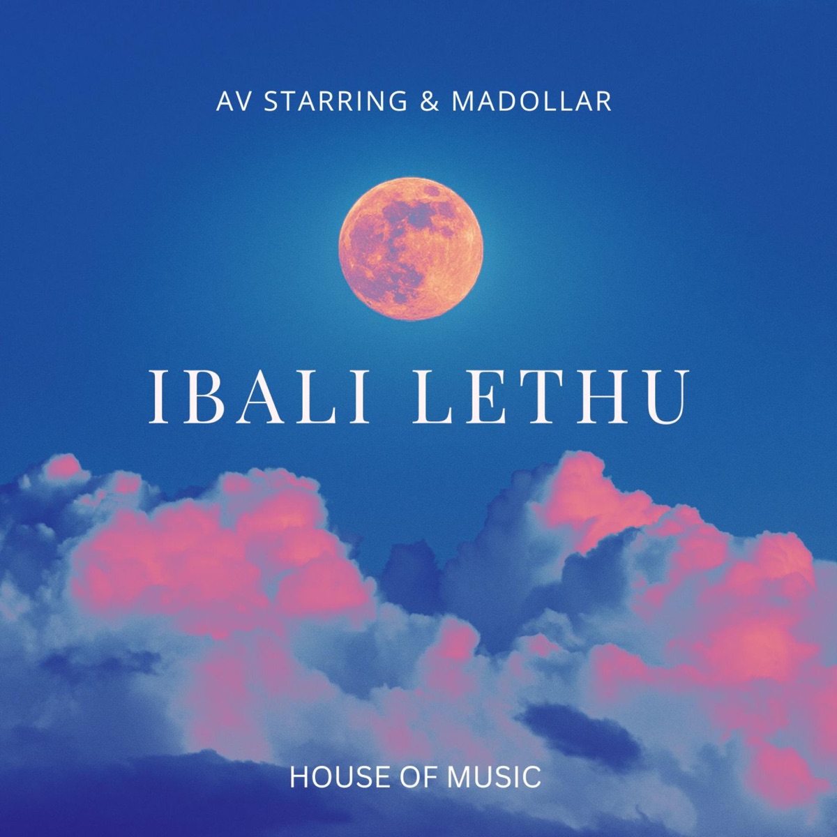 IBALI LETHU by AV Starring & Madollar album cover