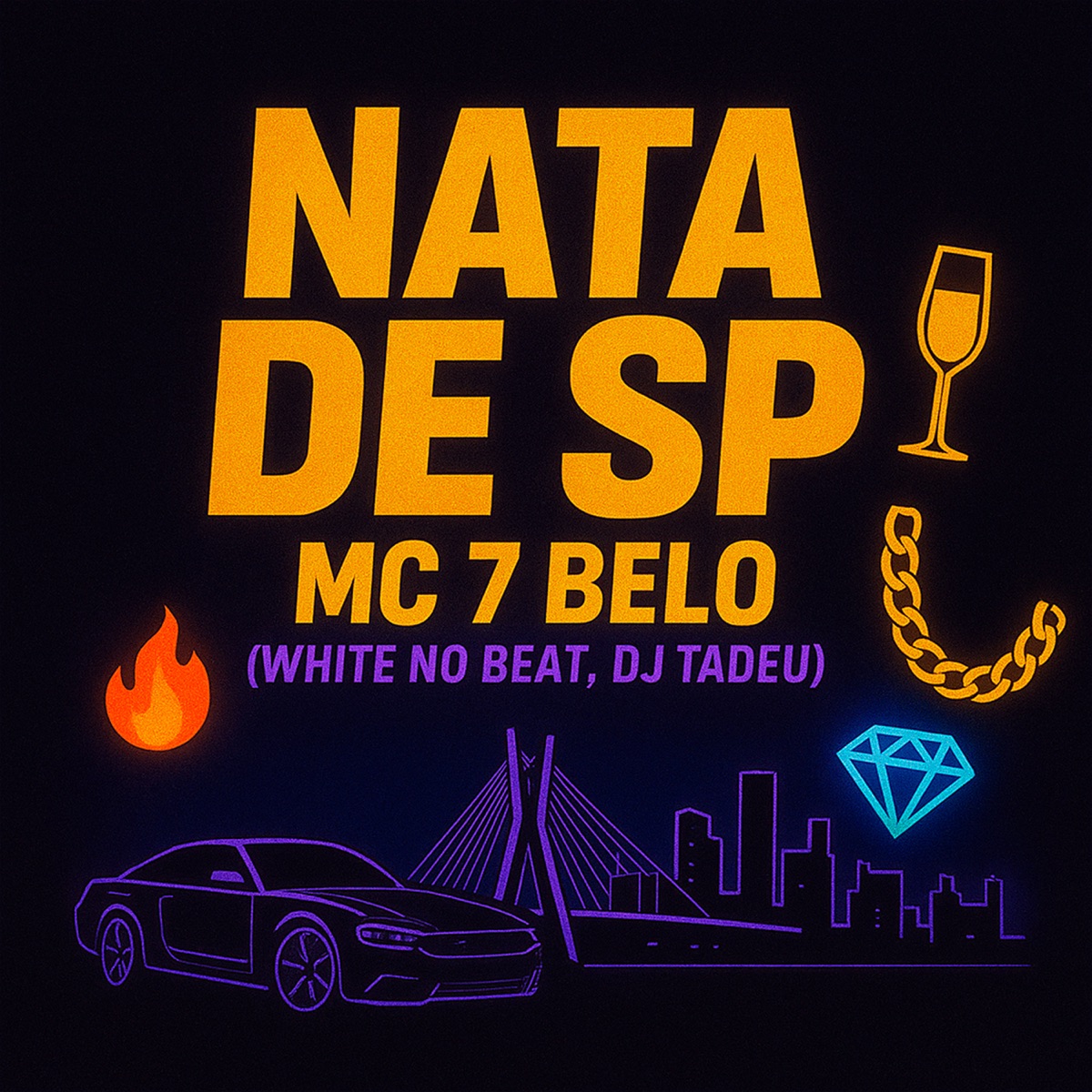 Nata de Sp - Single by Mc 7Belo, White No Beat & Dj Tadeu album cover