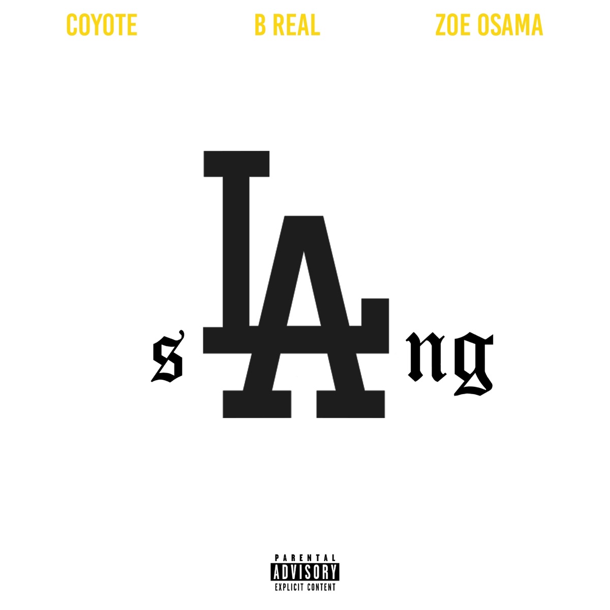 sLAng - Single by Coyote, B-Real & Zoe Osama album cover