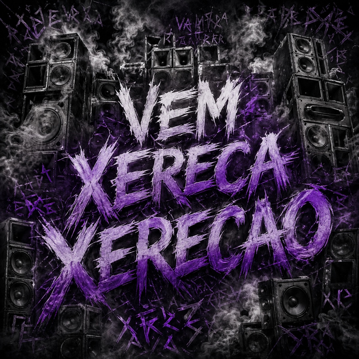 VEM XERECA XERECAO - Single by Mc Dobella, MC ISA, Vivaz No Beat, Prostituto No Beat & Dj Kastro album cover