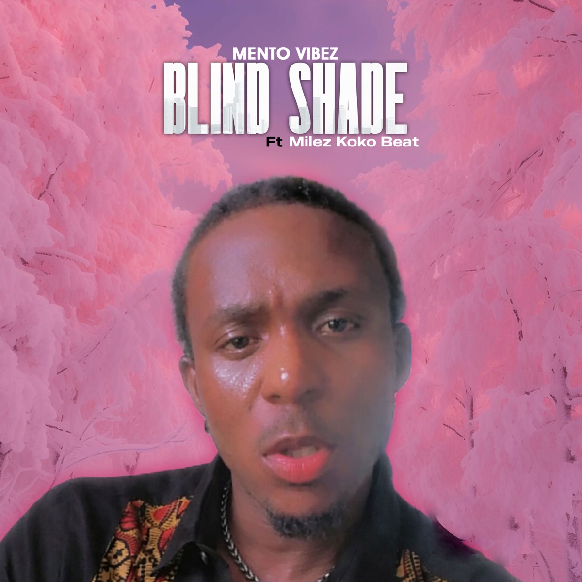 Blind Shade (feat. Milez Koko Beat) - Single by Mento vibez album cover