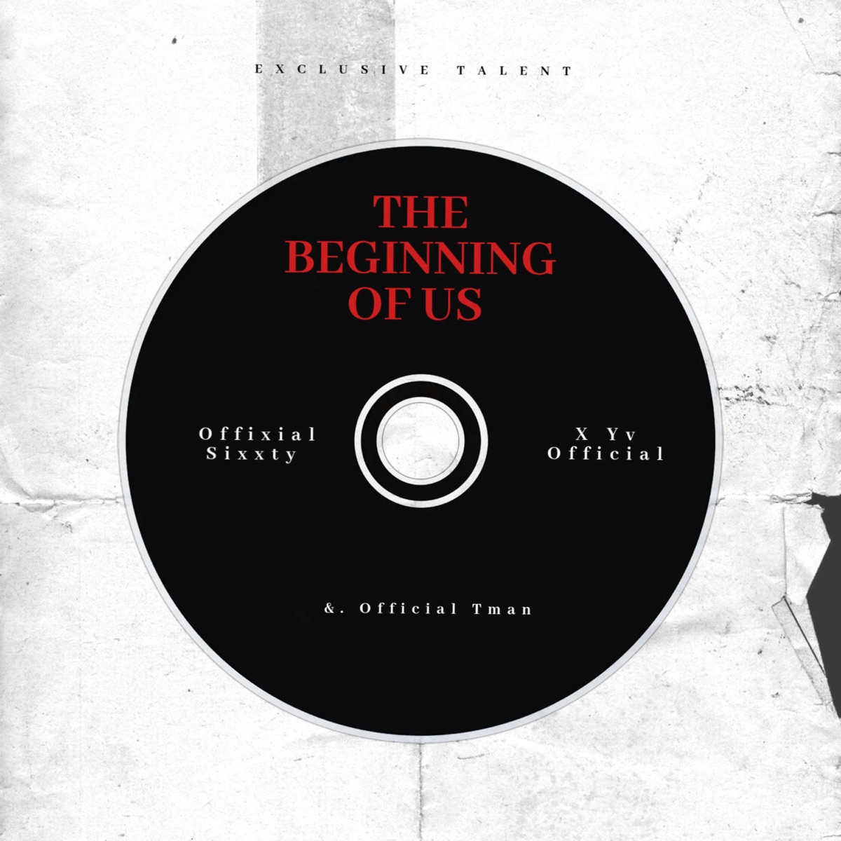 The Beginning of Us - Single by Offixial Sixxty, YV official & Official T man album cover
