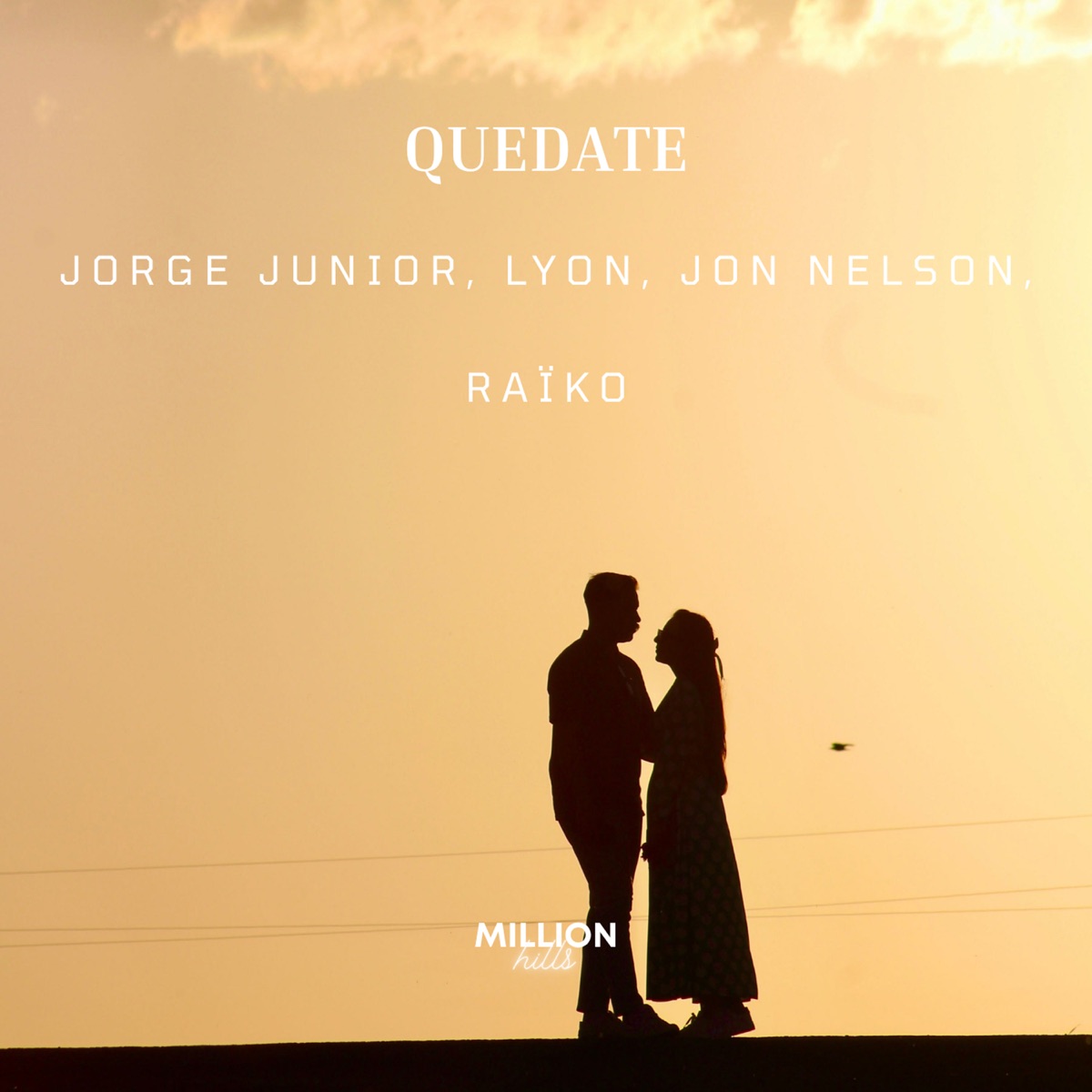 Quédate - Single by Jorge Junior, Lyon, Jon Nelson & Raïko album cover