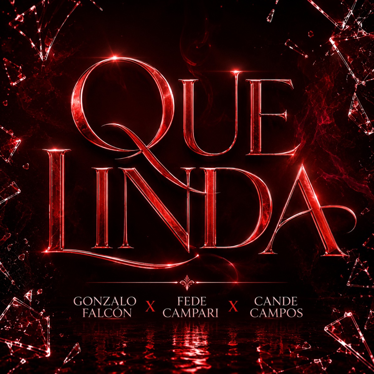 Que Linda - Single by Fede Campari, Gonzalo Falcón & Cande Campos album cover