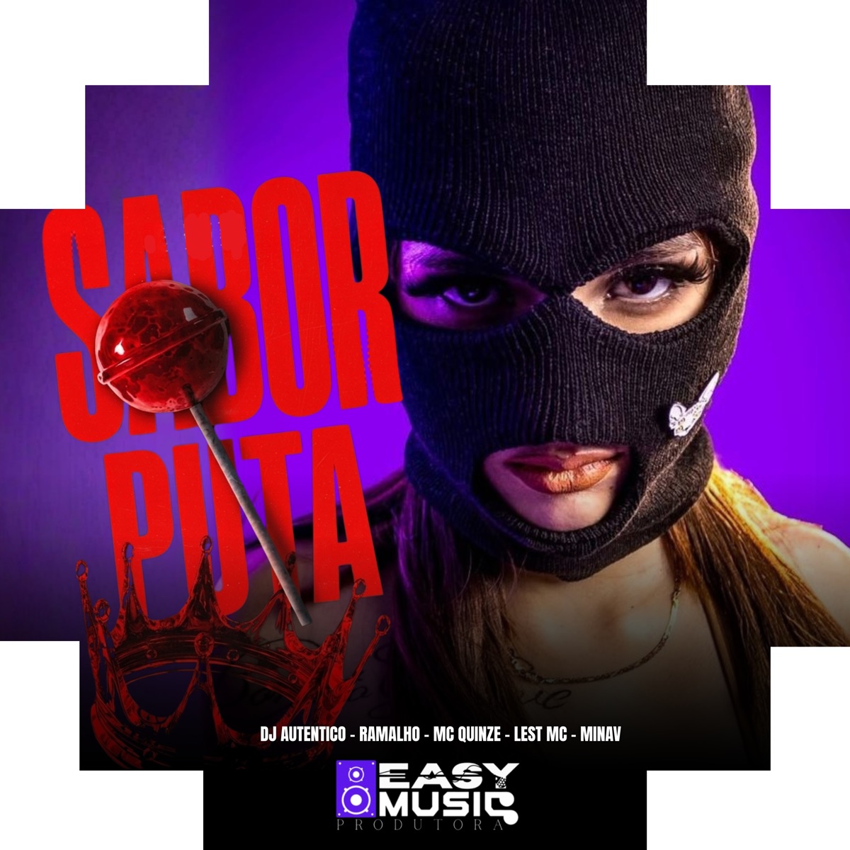 Sabor puta (feat. LestMC) - Single by mc quinze, Dj Autentico, MinaV & Ramalho album cover