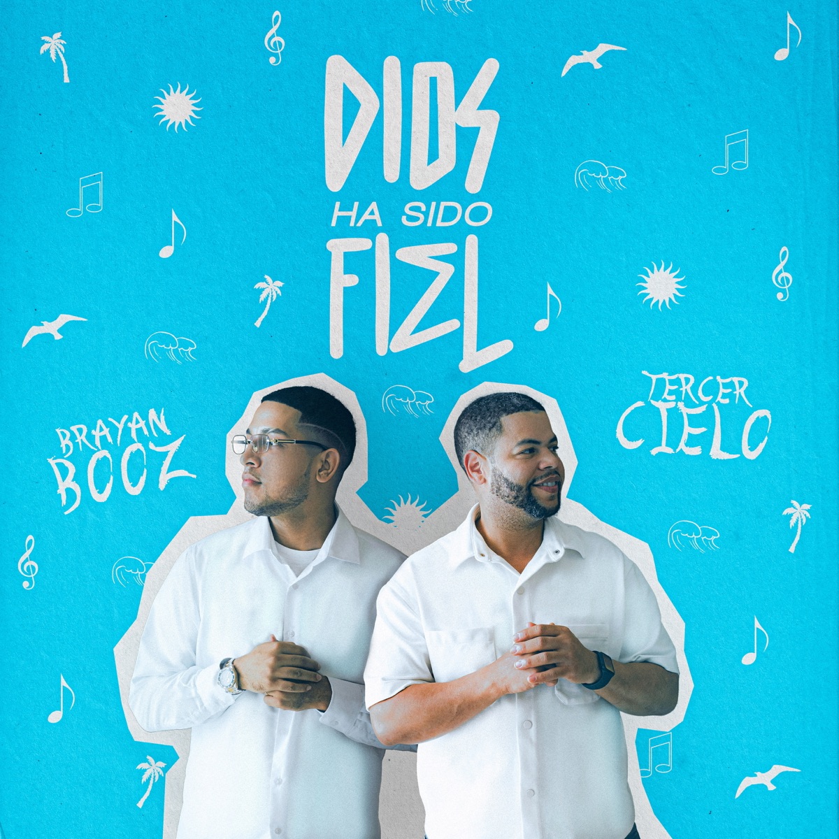 Dios Ha Sido Fiel - Single by Tercer Cielo, juan carlos rodriguez & Brayan Booz album cover