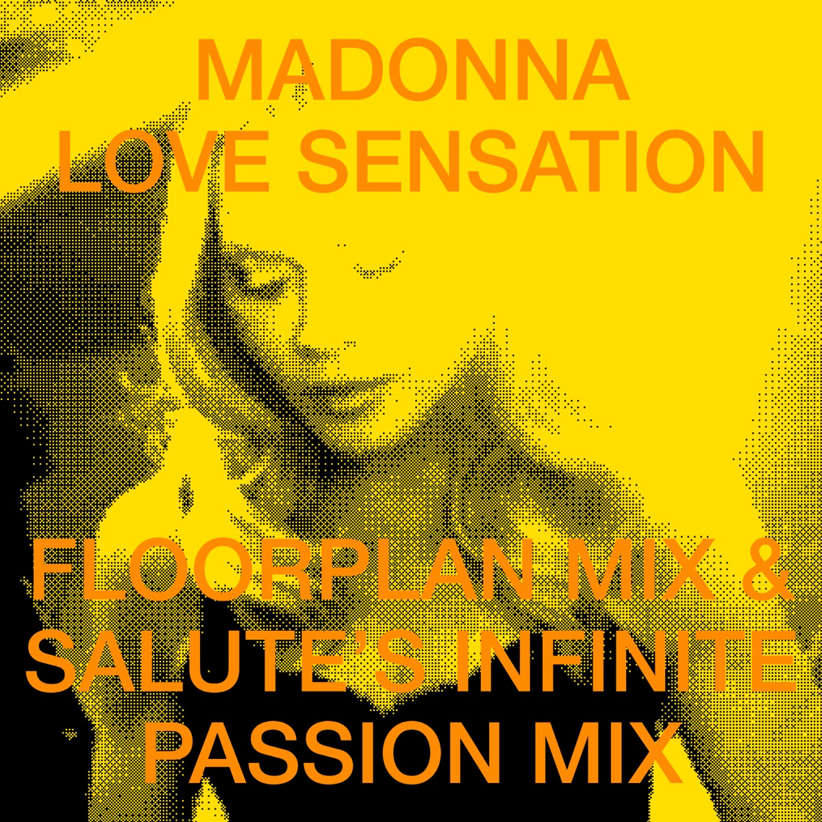 Love Sensation Remixes - Single by Madonna, Floorplan & salute album cover