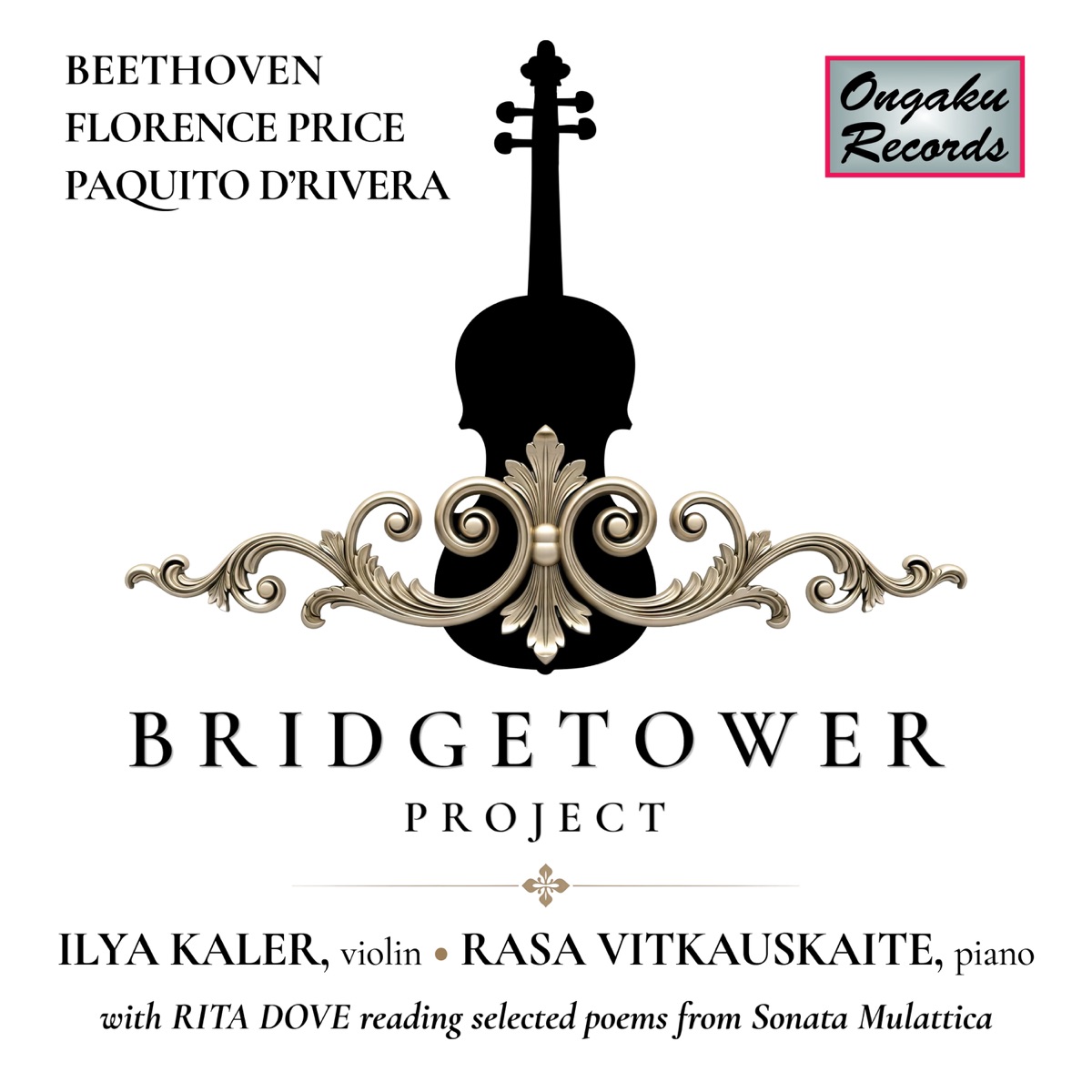 Bridgetower Project: Beethoven, Florence Price, Paquito D'Rivera by Ilya Kaler & Rasa Vitkauskaite album cover