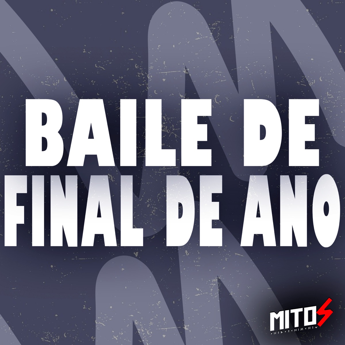 Baile De Final De Ano - Single by Mc Neguinho do Morro, WR ORIGINAL, Mc DCP & mc luizinho lz album cover