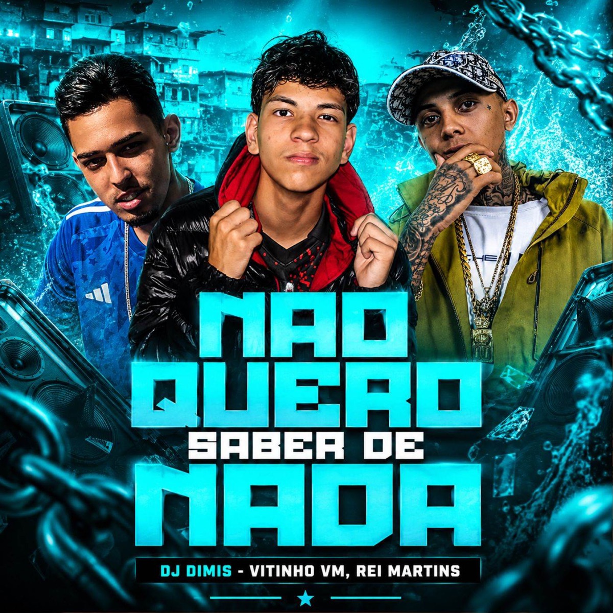 Não Quero Saber De Nada - Single by Rei Martins, DJ DIMIS, VITINHO VM & Next Records album cover
