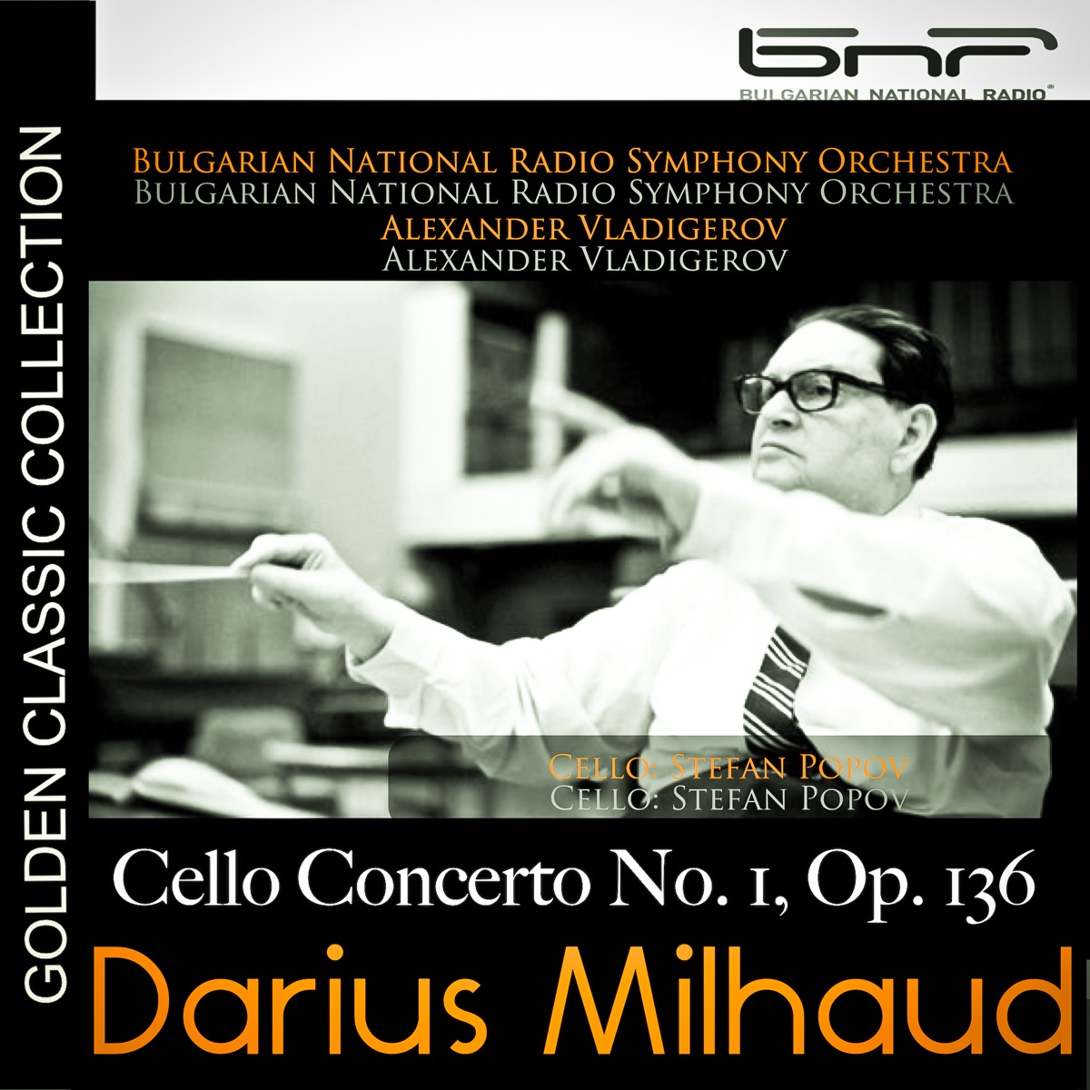 Darius Milhaud: Cello Concerto No. 1, Op. 136 - Single by Stefan Popov, Alexander Vladigerov & Bulgarian National Radio Symphony Orchestra album cover