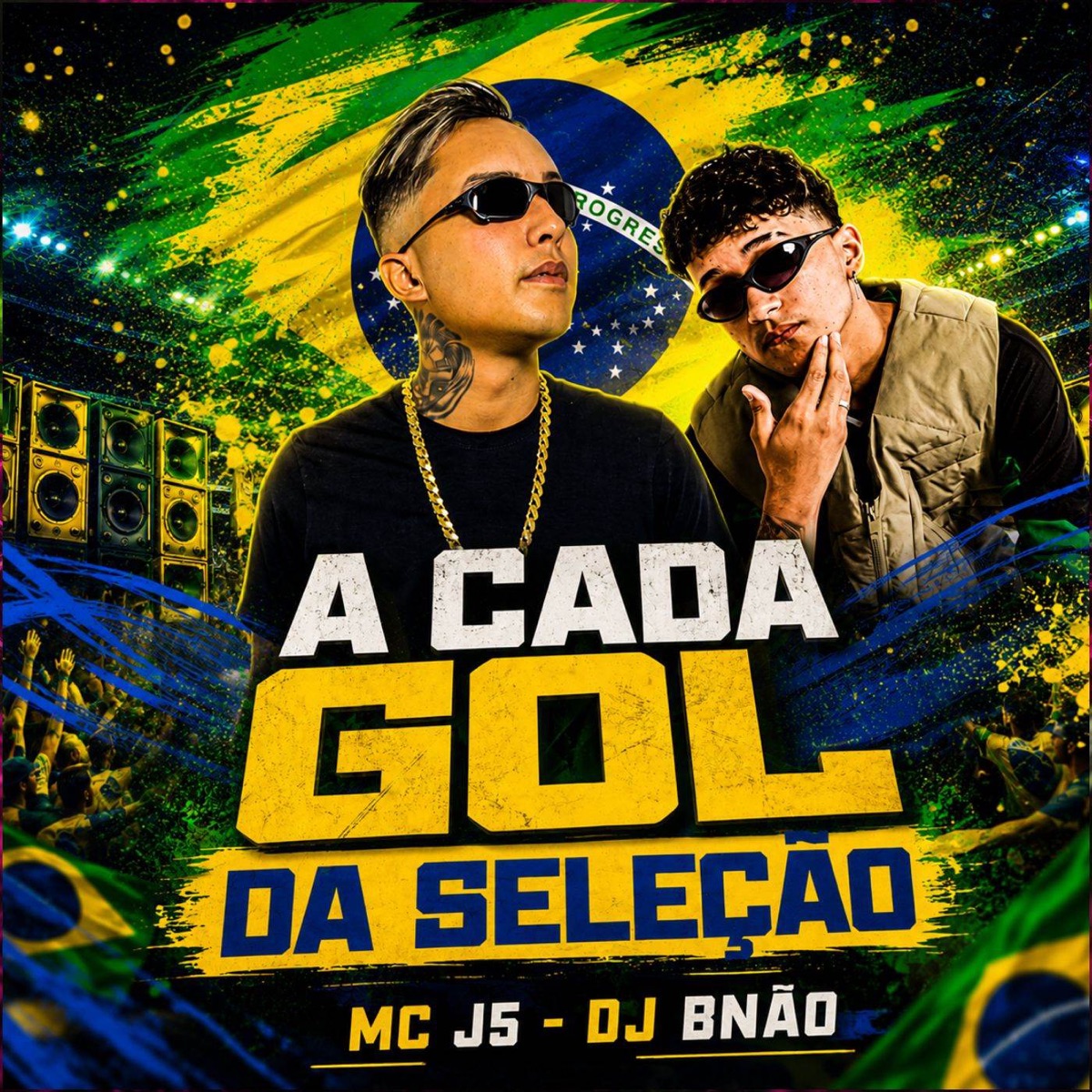 A Cada Gol Da Seleção - Single by MC J5 & Next Records album cover