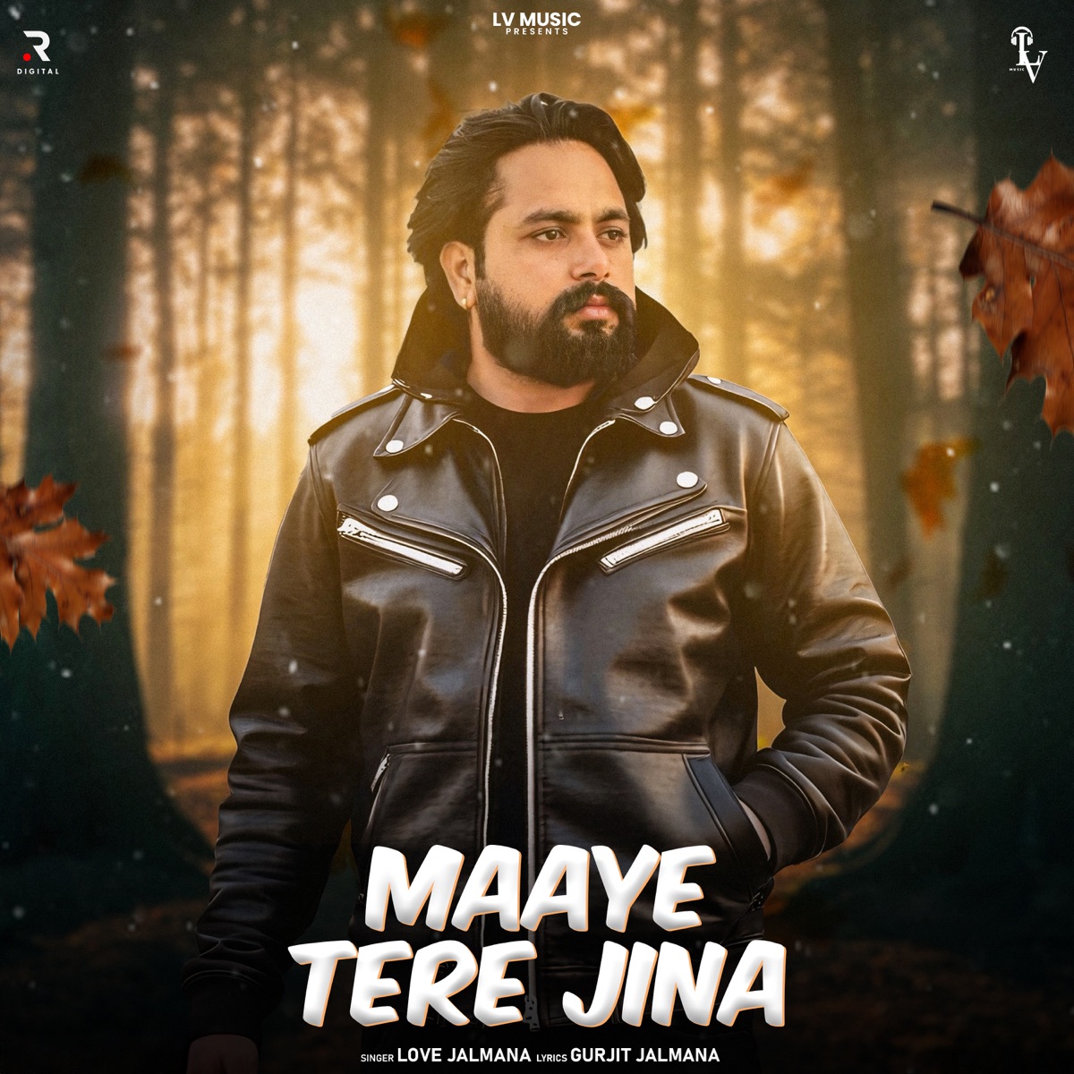 Maaye Tere Jina - Single by Love Jalmana album cover