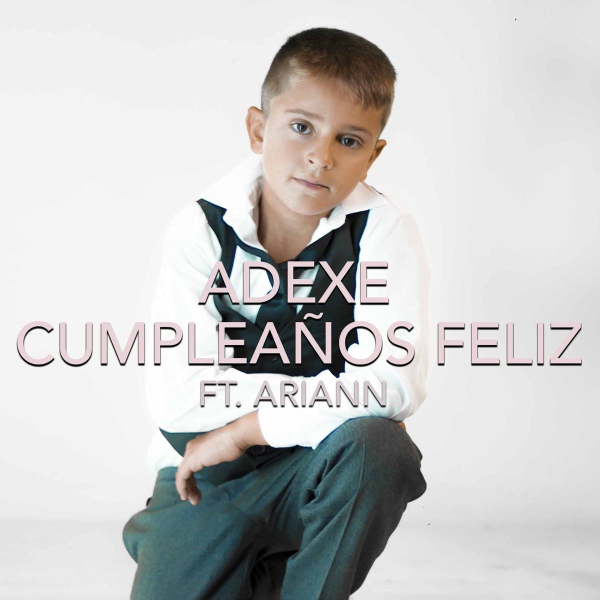 Cumpleaños Feliz (feat. Ariann) - Single by Adexe album cover
