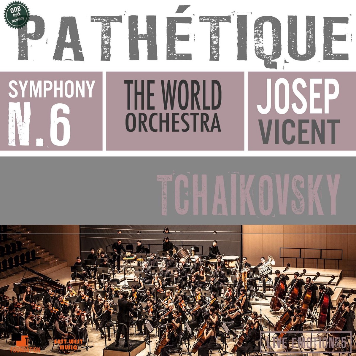 Tchaikovsky: Symphony No. 6 (Live) by Josep Vicent & The World Orchestra album cover