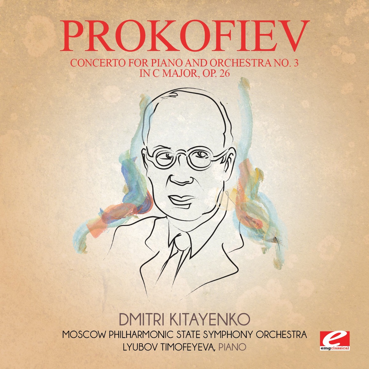 Prokofiev: Concerto for Piano and Orchestra No. 3 in C Major, Op. 26 (Remastered) - Single by Moscow Philharmonic State Symphony Orchestra, Lubov Timofeyeva & Dmitri Kitayenko album cover
