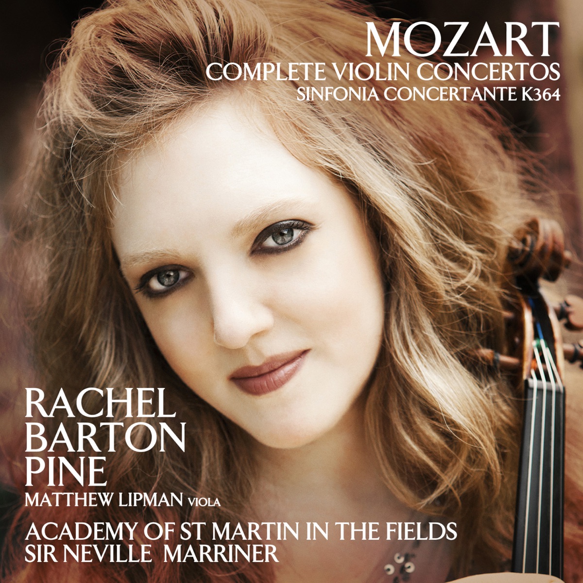 Mozart: Complete Violin Concertos & Sinfonia concertante by Academy of St Martin in the Fields, Neville Marriner & Rachel Barton Pine album cover