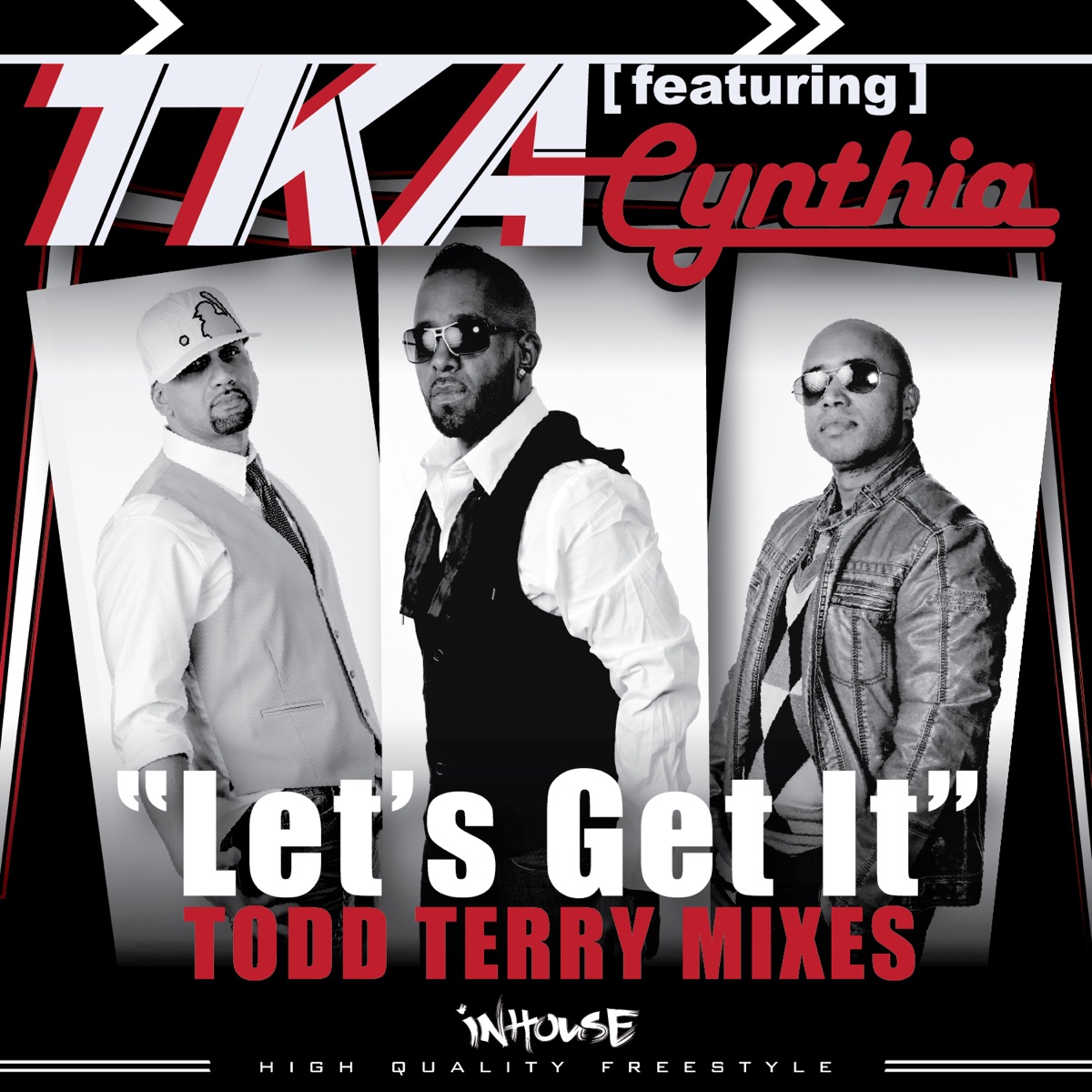 Let's Get It (Todd Terry Mixes) [feat. Cynthia] - Single by TKA album cover