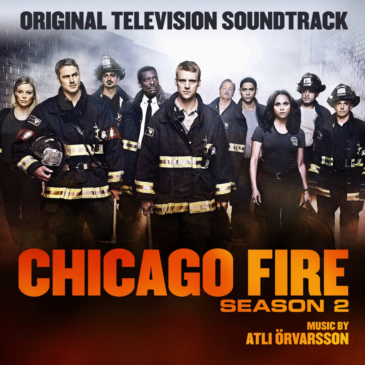 Chicago Fire Season 2 (Original Television Soundtrack) by Atli Örvarsson album cover