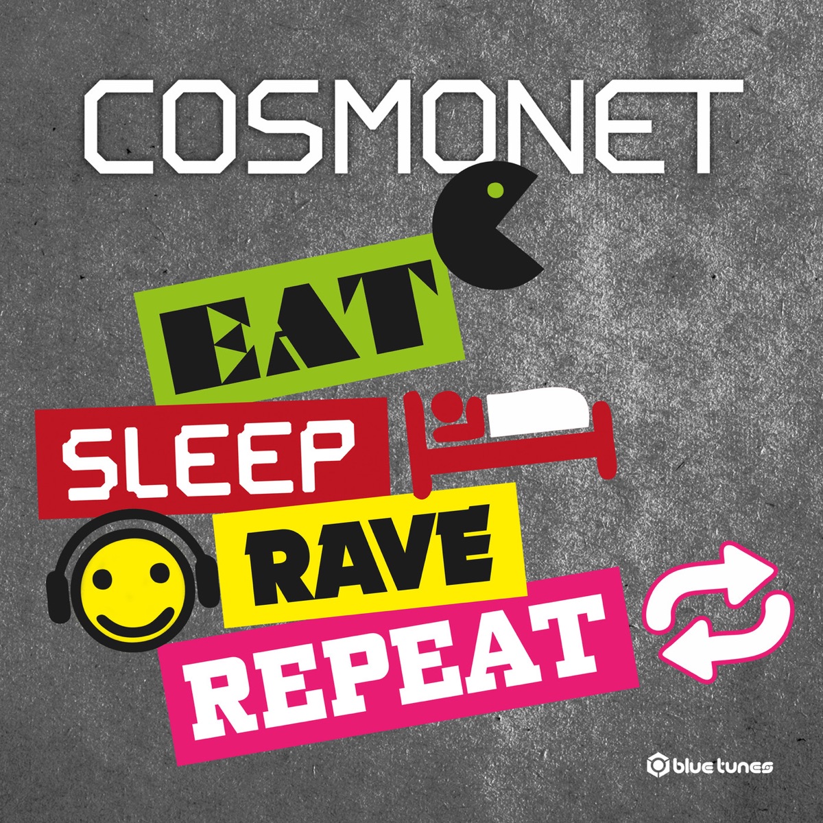 Eat Sleep Rave Repeat - Single by Cosmonet album cover