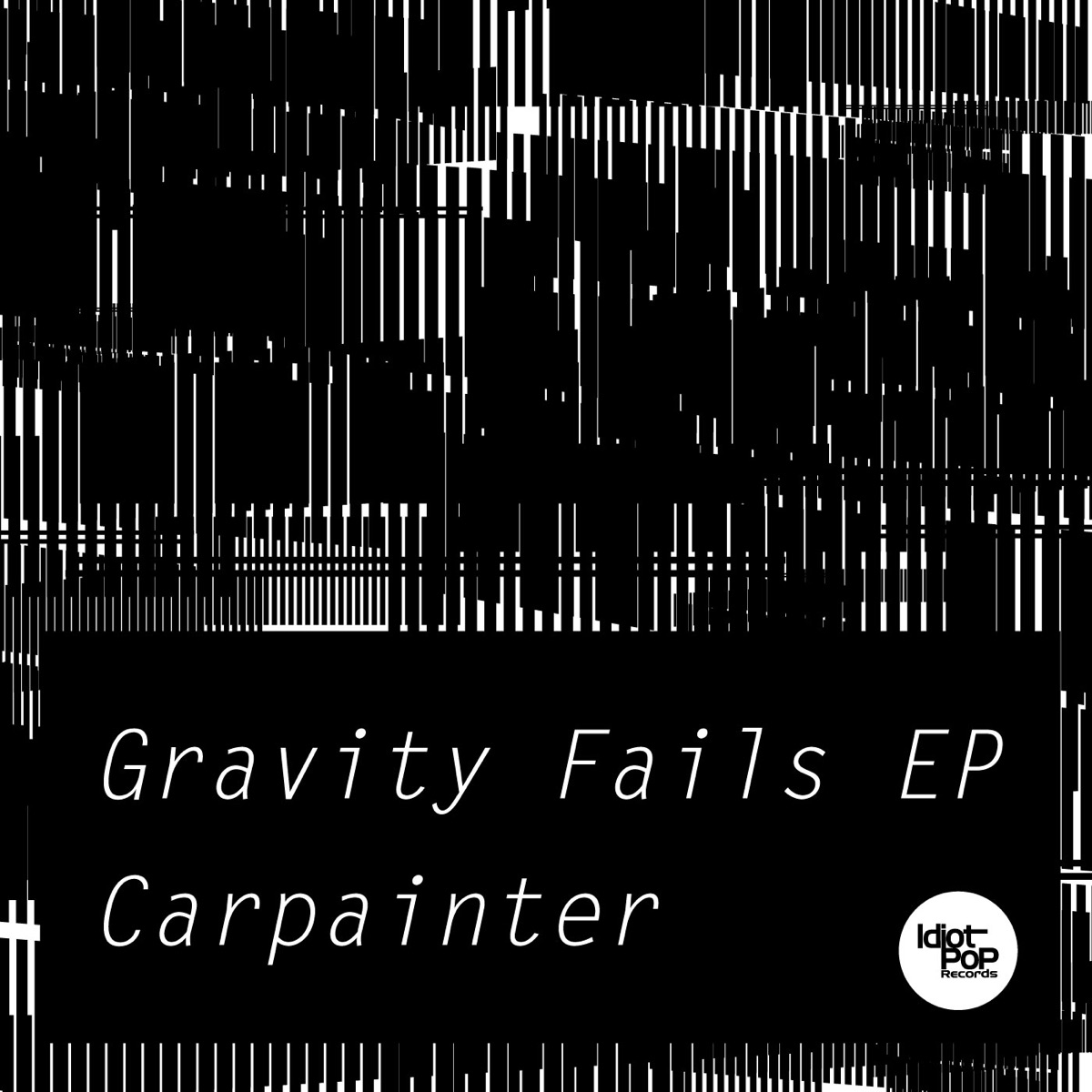 Gravity Fails - EP by Carpainter album cover