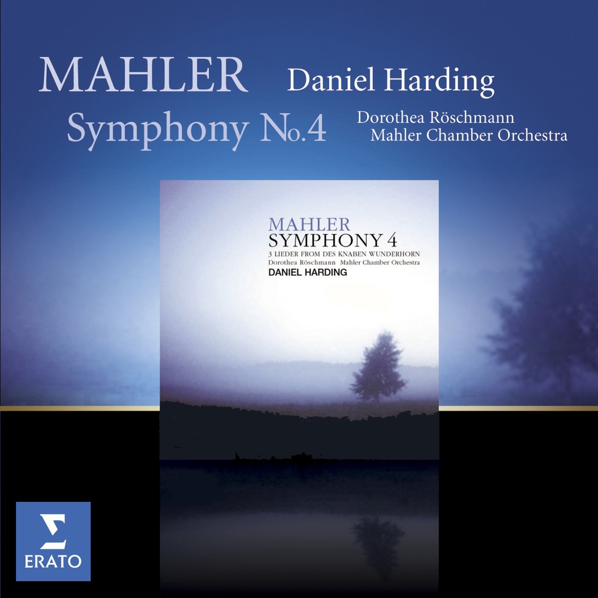 Mahler: Symphony No. 4 in G Major & Lieder from "Des Knaben Wunderhorn" by Daniel Harding, Mahler Chamber Orchestra & Dorothea Röschmann album cover