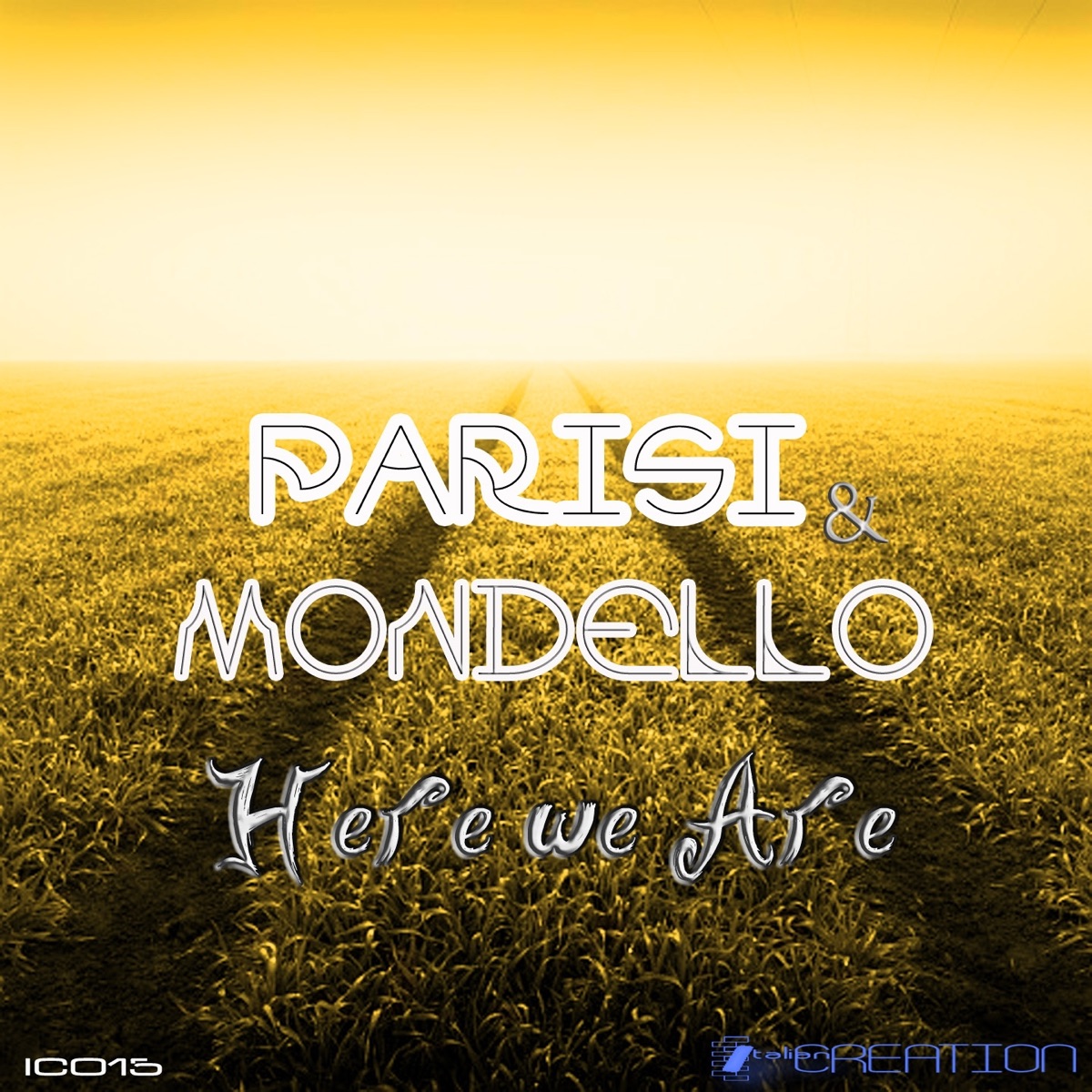 Here We Are - Single by Parisi & Mondello album cover