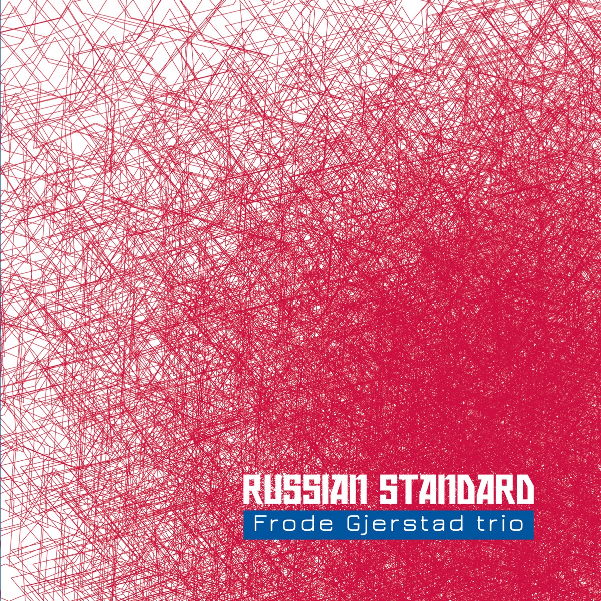 Russian Standard by Frode Gjerstad Trio album cover