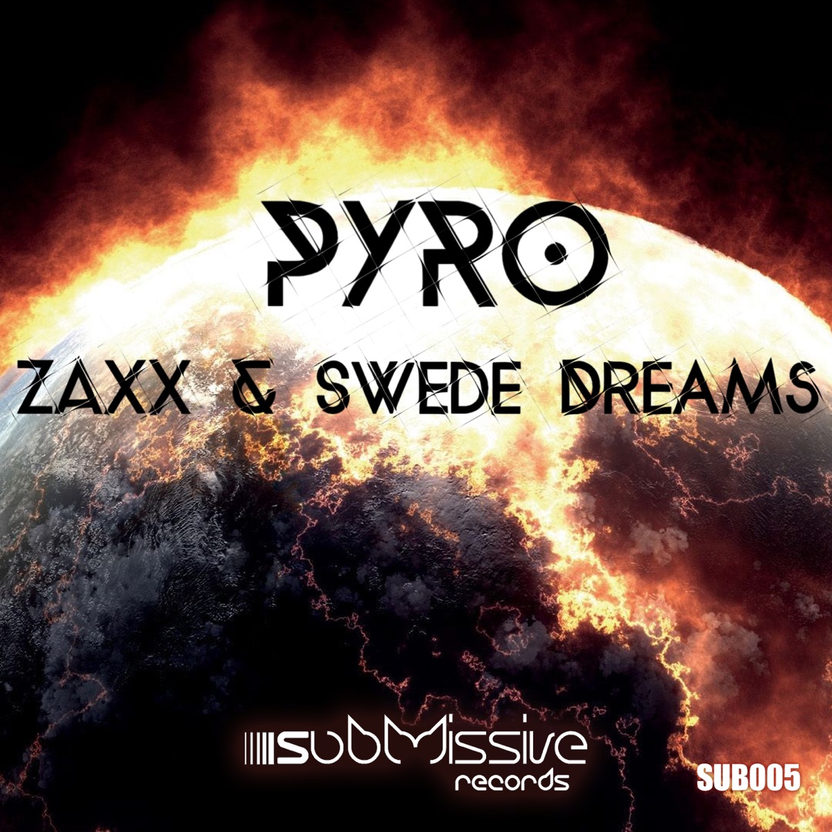 Pyro - Single by Zaxx & Swede Dreams album cover