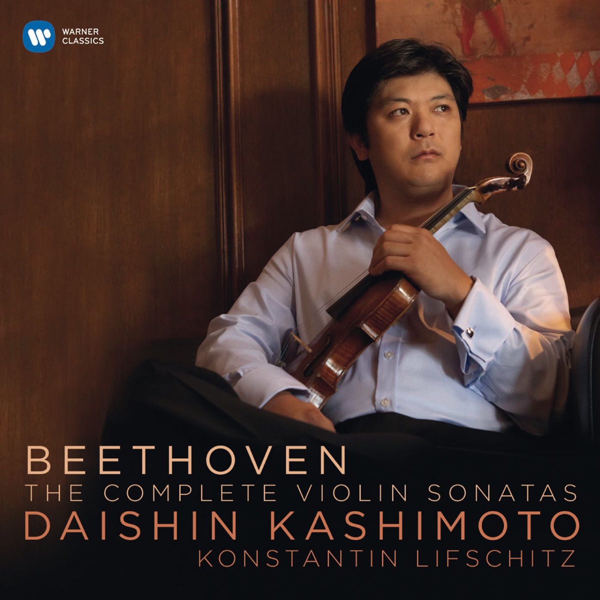 Beethoven: Complete Violin Sonatas by Daishin Kashimoto & Konstantin Lifschitz album cover