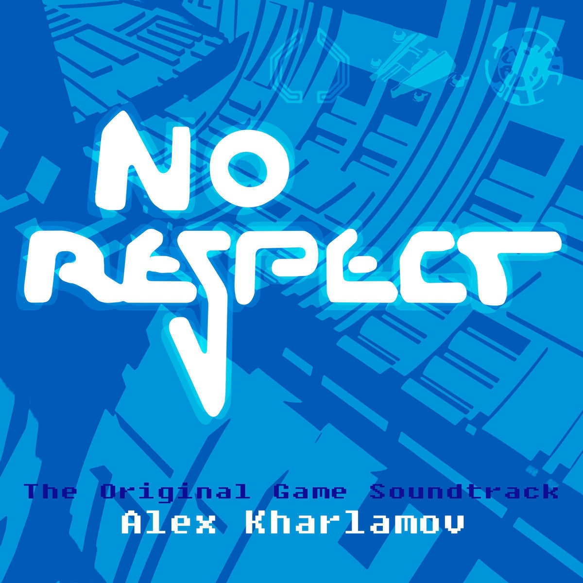 No Respect (Original Game Soundtrack) by Alex Kharlamov album cover