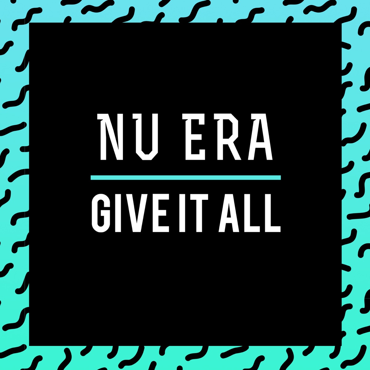 Give It All - EP by Nu Era album cover