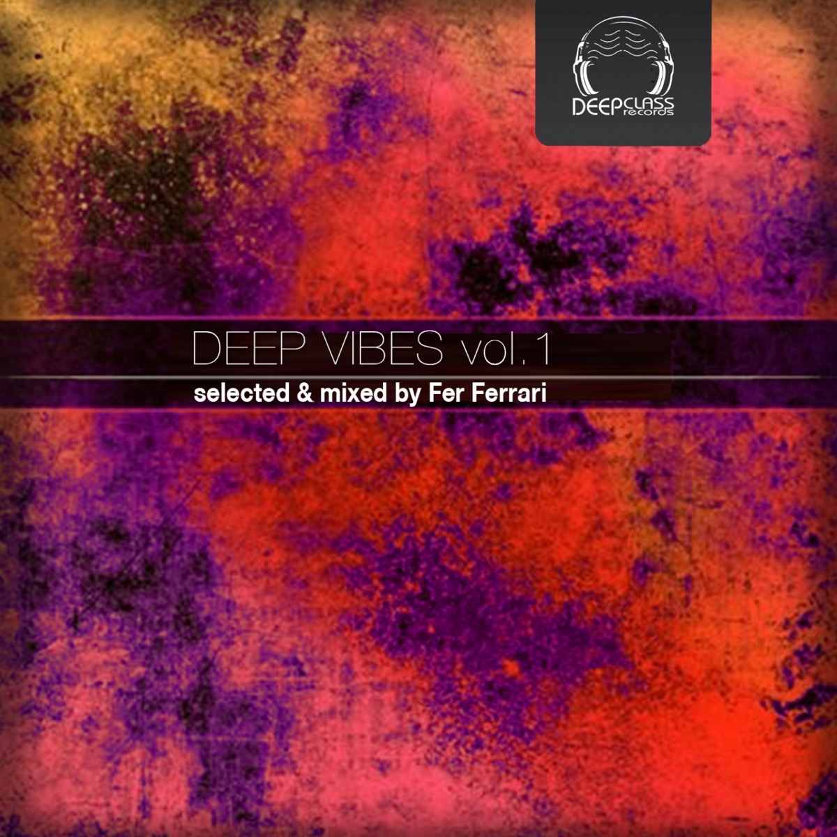 Deep Vibes, Vol. 1 (Selected & Mixed by Fer Ferrari) [DJ Mix] by Fer Ferrari album cover