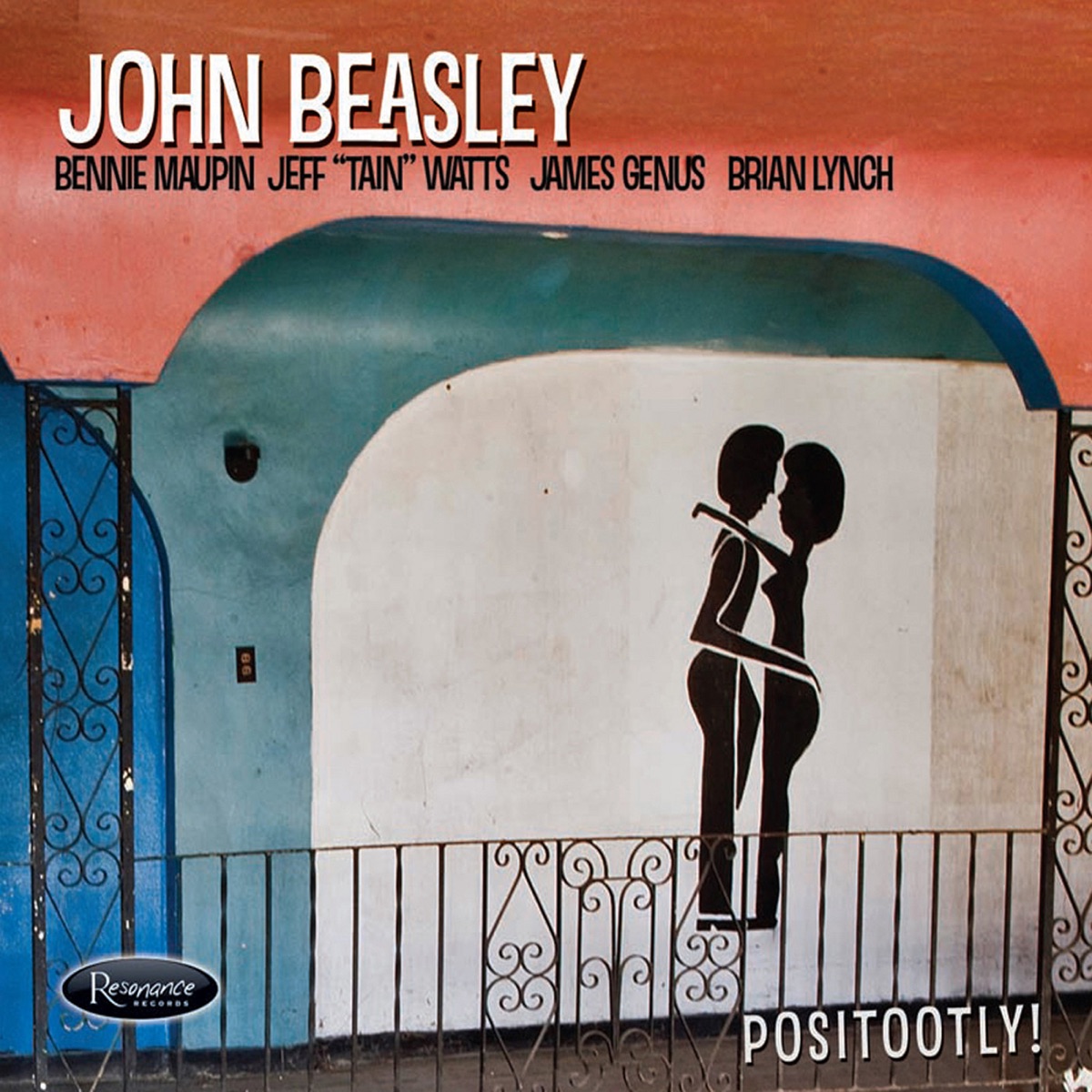 Positootly! (feat. Bennie Maupin, Jeff "Tain" Watts, James Genus & Brian Lynch) by John Beasley album cover
