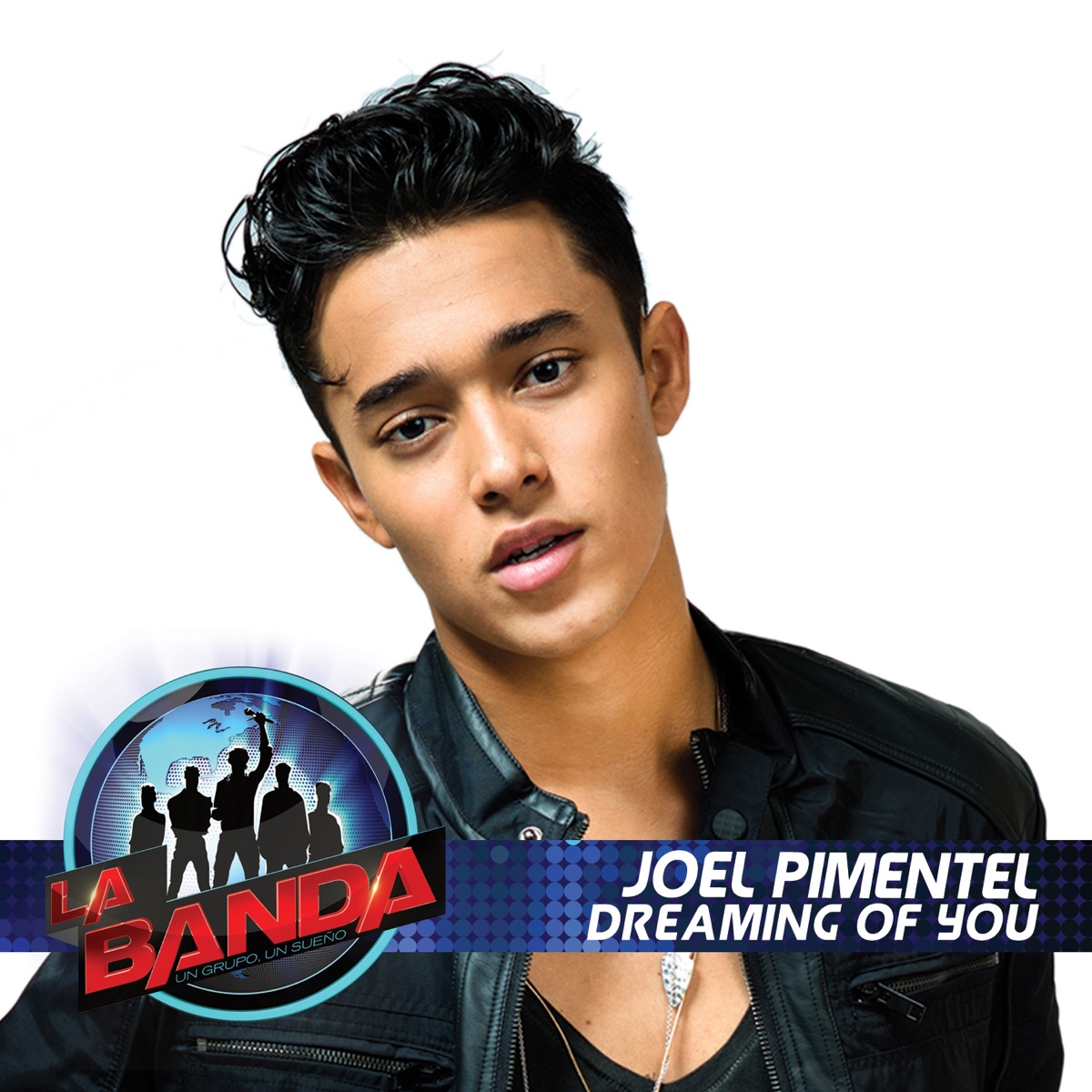 Dreaming of You (La Banda Performance) - Single by Joel Pimentel album cover