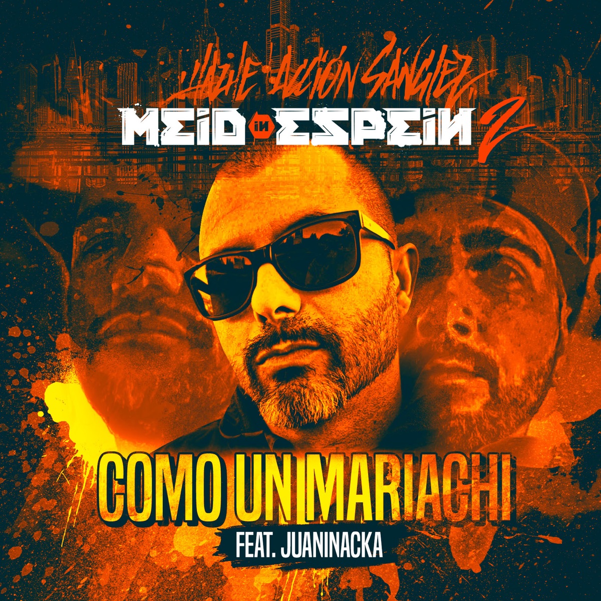 Como un Mariachi (feat. Juaninacka) - Single by Hazhe & Acción Sánchez album cover