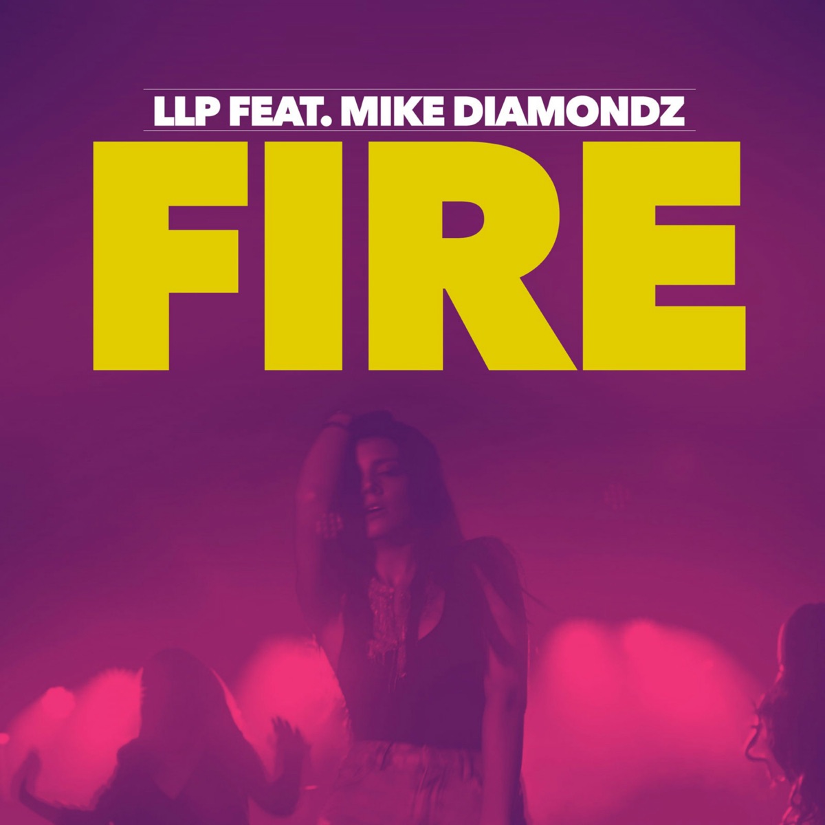 Fire (French Version) [feat. Mike Diamondz] - Single by LLP album cover