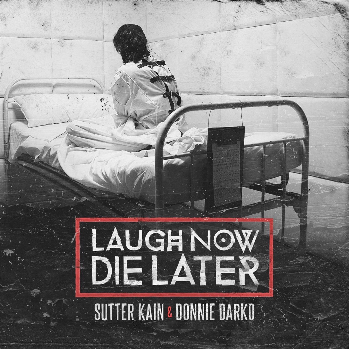 Laugh Now Die Later by Sutter Kain & Donnie Darko album cover