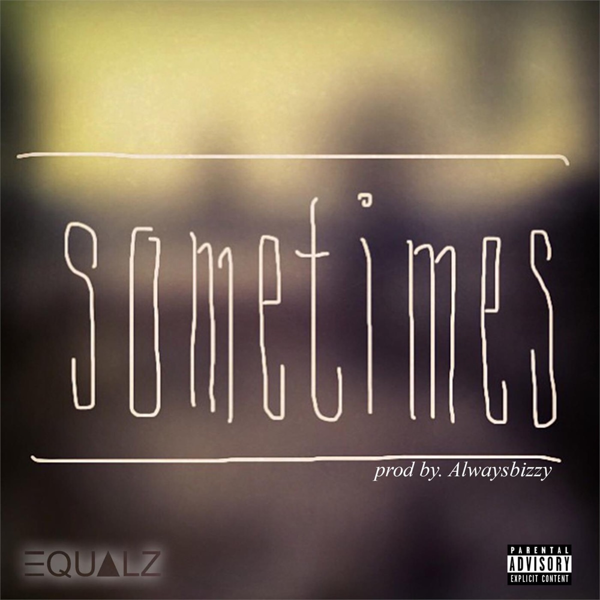 Sometimes - Single by Equalz album cover