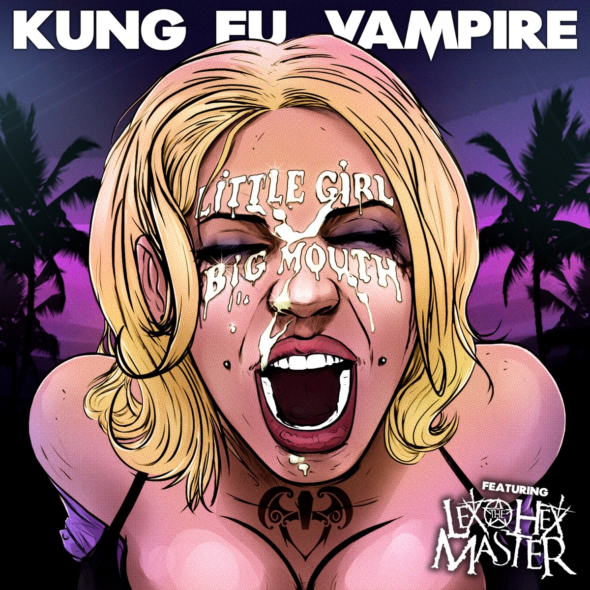 Little Girl Big Mouth (feat. Lex the Hex Master) - Single by Kung Fu Vampire album cover